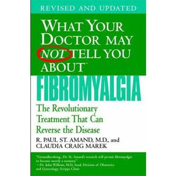 USED Book - What Your Doctor May Not Tell You About Fibromyalgia: The Revolutionary Treatment That Can Reverse the Disease by R. Paul St. Amand (Paperback) - english