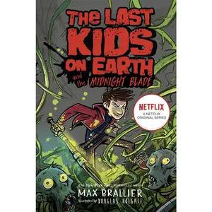 USED-Last Kids On Earth & The Midnight Blade by Douglas Holgate (Paperback)