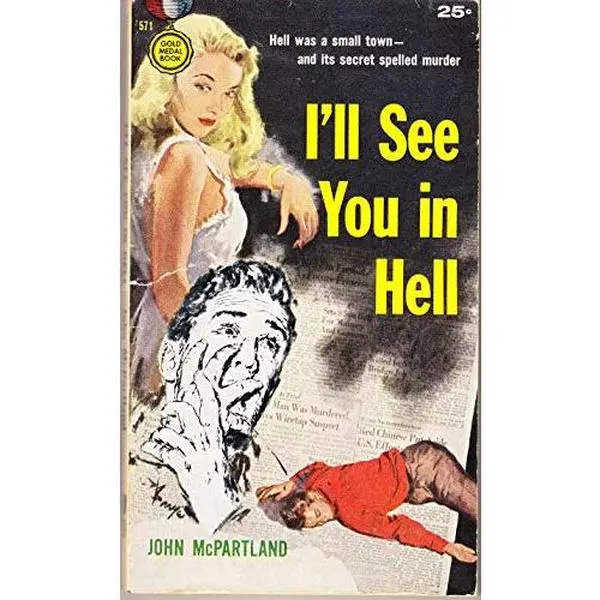 USED-I'll See You In Hell by John McPartland (Paperback)
