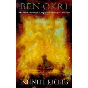 USED-Infinite Riches by Ben Okri (Paperback)