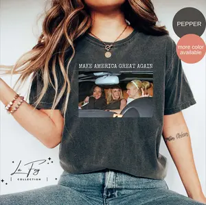 Make America Great Again Shirt, Comfort Colors Funny Shirts, Britney Spears, Mean Girls Shirt, Paris Hilton, Best Friends Tee