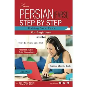 USED-Learn Persian - Farsi Step by Step: Beginner. Level Two - Steps 11 to 20 by Fruzan Seifi (Paperback)