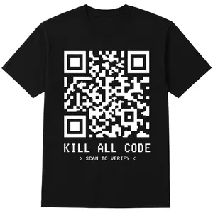 Kill All Code AI Wrote This You Verified It Funny QR Code Tech Humor T-Shirt 9AM