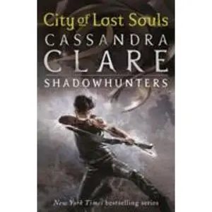USED-Mortal Instruments 5 City Of Lost Souls by Cassandra Clare (Unknown)