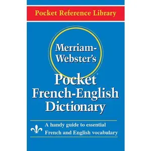 Merriam-Webster's Pocket French-English Dictionary -- Merriam-Webster, Paperback