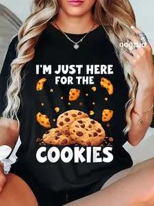 100% Cotton Unisex I'm Just Here For The Cookies Funny Chocolate Chip Cookie T-Shirt Casual Top