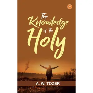 The Knowledge Of The Holy