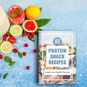 80 Protein Snack Recipes Booklet, Meal Planner, Quick Easy Healthy Treats, Ideal for Beginners and Fitness Enthusiasts, Includes Ingredients List and Cooking Steps