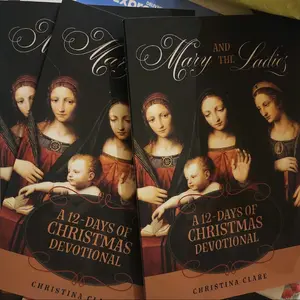 Mary & The Ladies: A 12 Days of Christmas Devotional