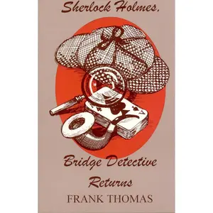 USED-Sherlock Holmes, Bridge Detective Returns by Thomas, Frank (Paperback)