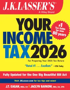 J.K. Lasser's Your Income Tax 2026: For Preparing Your 2025 Tax Return -- J K Lasser Institute - Paperback