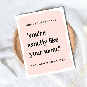 Funny Girlfriend Card 5x7, You’re Exactly Like Your Mom Card, Cute Relationship Humor Card with Envelope, Blank Inside Love Card