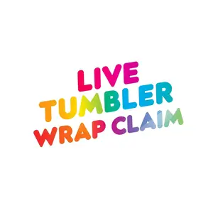 Live Tumbler Wrap Claim
