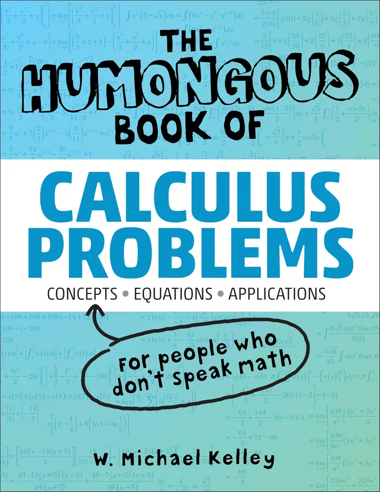 USED-The Humongous Book of Calculus Problems by Kelley, W. Michael (Paperback)