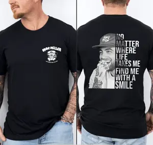 Mac Miller Best Day Ever Shirt, No Matter Where Life Takes Me Find Me With A Shirt T-shirt, Retro Mac Miller Tee, Gift For Hip Hop Fans