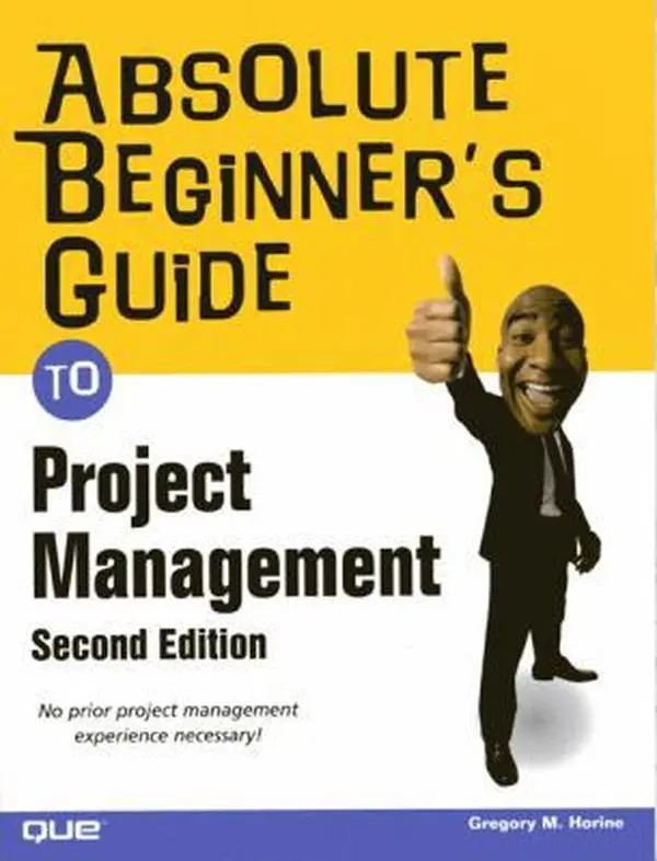 USED Book - Absolute Beginner's Guide to Project Management by Greg Horine (Paperback) - english