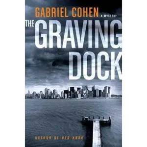 USED-The Graving Dock (Detective Jack Leightner) by Gabriel Cohen (Hardcover)