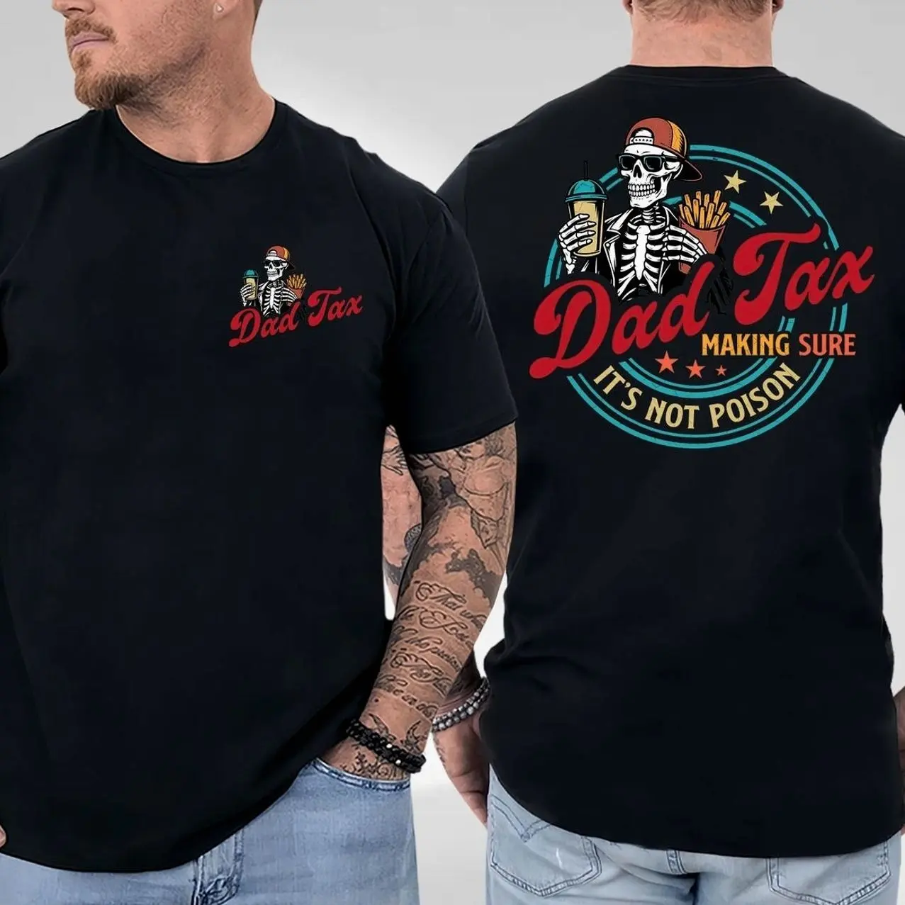 Dad Tax Making Sure It's Not Poison 2 Sided Shirt, Trendy Father's Day Shirt, Best Dad Ever, Funny Dad Shirt, Trending Father's Day, Men's Graphic Tees, Casual Outfit, Comfortable Menswear, Perfect Gift For Men, Apr1