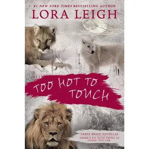 USED-Too Hot to Touch by Leigh, Lora (Paperback)