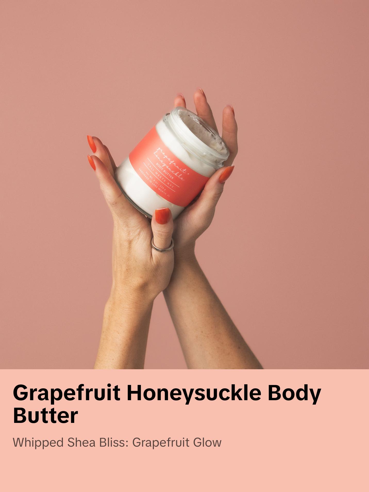 Grapefruit + Honeysuckle Shea Body Butter