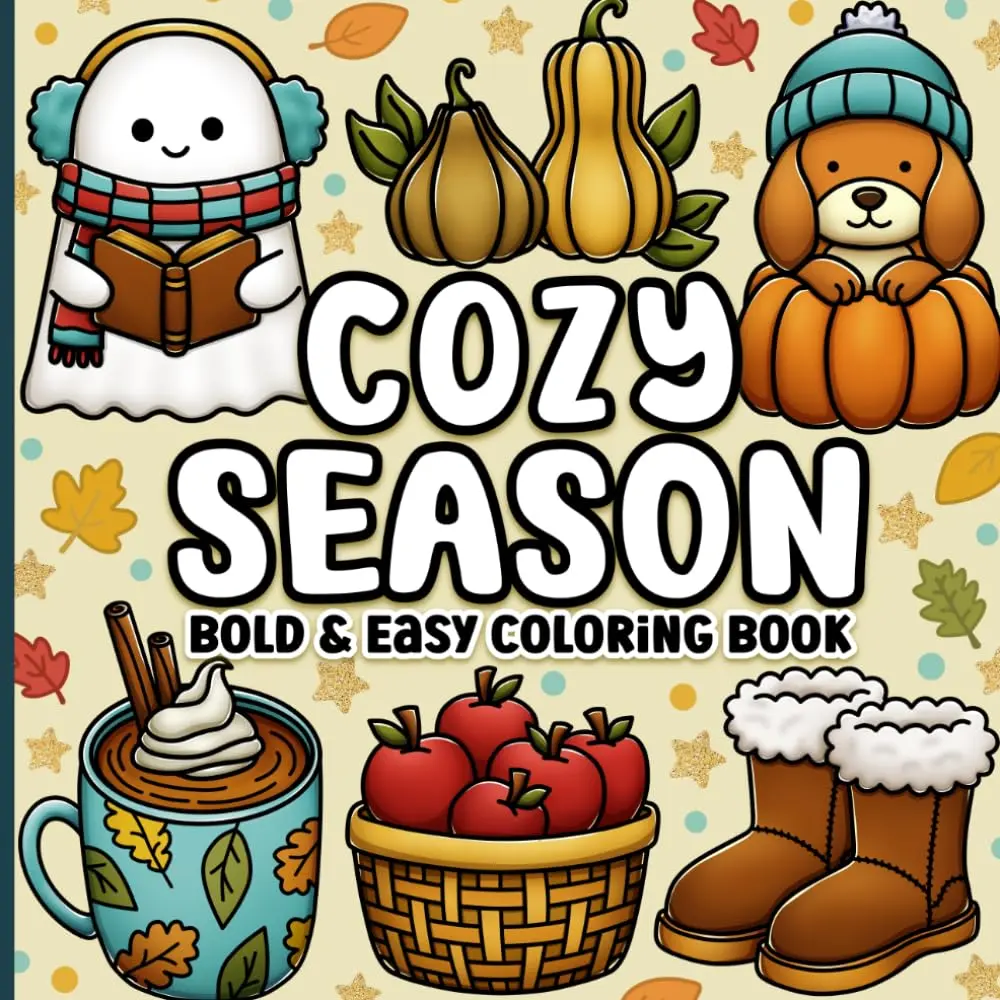 Bold and Easy Coloring Book: Cozy Season Simple Fall, Autumn and Halloween Designs for Adults, Teens, Kids and Seniors for Relaxation and Stress-Relief