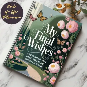 End-of-Life Planning Notebook, Spiral Bound Planner, Suitable for Adults - What Happens After I Die - End-of-Life Plan, Emergency Organizer for Letters to Loved Ones, Care Plans, and Funeral Wishes