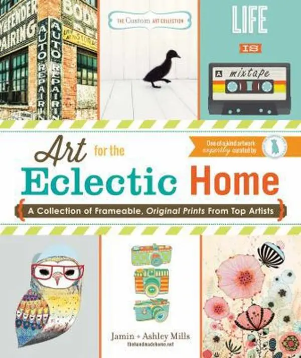USED-Art for the Eclectic Home: A Collection of Frameable, Original Prints from Top Artists by Mills, Jamin (Paperback)