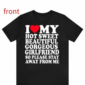 I Love My Super Sweet Beautiful Gorgeous Girlfriend T-Shirt, I Love My Girlfriend,I Heart My Boyfriend, Cute Couple Gift Shirt