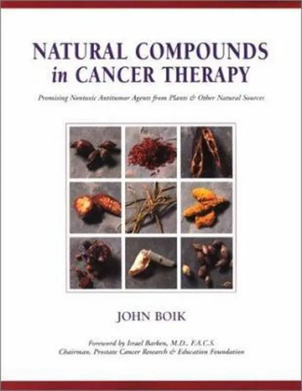 USED Book - Natural Compounds in Cancer Therapy: A Textbook of Basic Science and Clinical Research by Boik, John (Paperback) - english