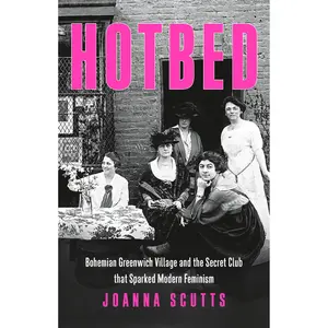 Hotbed by Joanna Scutts [Hardcover Book]