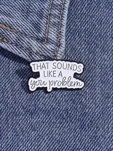 Inspirational Quotes Enamel Pin - Zinc Alloy Lapel Brooch for Backpacks & Apparel, Unique Gift Idea, Men Accessories, Durable Metal Pins