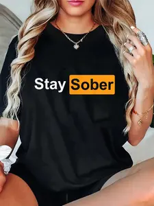 100% Cotton Unisex Stay Sober Men & Women Apparel Stay Sober T-Shirt