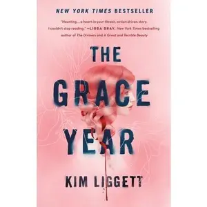 The Grace Year -- Kim Liggett, Hardcover