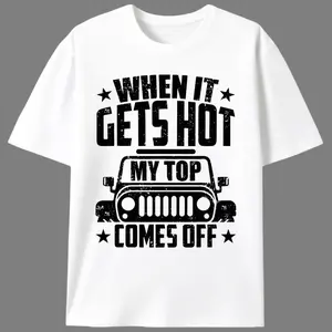 When It Gets Hot My Top Comes Off Off-Road Jeep Graphic T-Shirt for Men |   Vintage Funny Off-Road Tee |   Unisex Casual Summer Top |   Jeep Lover Gift