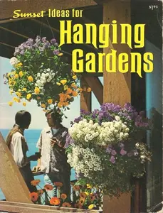 USED-Sunset Ideas for Hanging Gardens by The Editors of Sunset Books and Sunset Magazine (Paperback)