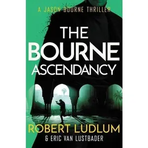 USED-Robert Ludlum's The Bourne Ascendancy (JASON BOURNE) by Eric Van Lustbader (Paperback)