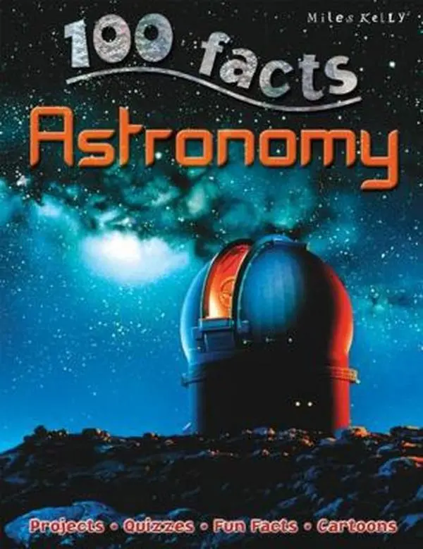 USED-100 Facts Astronomy: Tour Our Galaxy and Enter a World of Fiery Stars, Spinning P by Becklake, Sue (Paperback)