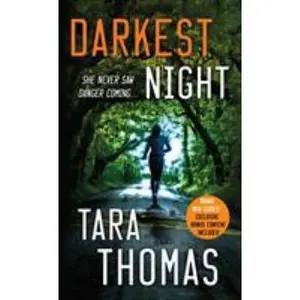 USED-Darkest Night: A Romantic Thriller by Thomas, Tara (Unknown)