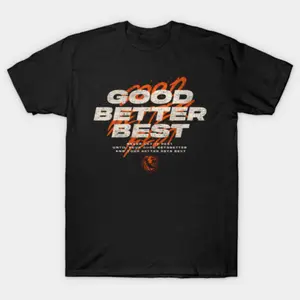 GOOD BETTER BEST Never Let It Rest Motivational T-Shirt, Gym Workout Success Inspirational Quote Tee, Fashion Cotton, Full Colors, Full Sizes, For Men, For Women (2)
