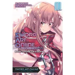 USED-Sword Art Online Progressive Barcarolle of Froth, Vol. 1 (Manga): Sword Art Online Progressive Barcarolle of Froth (Manga) Volume 1 by Kawahara, Reki (Paperback)