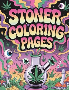 Stoner Coloring Pages: 40 Psychedelic Designs for Relaxation and Chill Vibes: A Trippy Adult Coloring Book Featuring Weed-Inspired Art, Mushrooms, and Groovy Patterns for Stress Relief Paperback