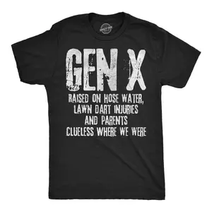Mens Funny T Shirts Gen X Raised On Hose Water Lawn Dart Injuries and Parents Clueless Where We Were Tee for Men Mens Funny T Shirts Cool Vintage Fashion T-Shirt Gift Classic Menswear Funny Sarcastic Short Black -