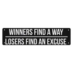 Vintage Metal Sign Winners Find a Way Losers Find an Excuse Inspirational Quote Decor 16x4inch Motivational Quote Lover