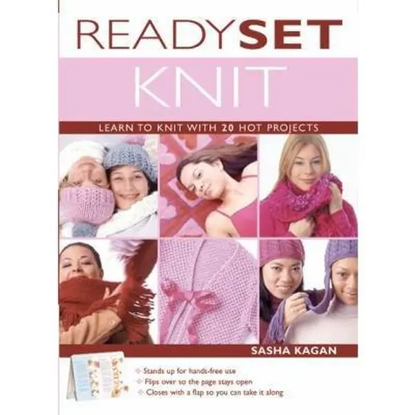 USED Book - Ready, Set, Knit: Learn To Knit With 20 Hot Projects by Kagan, Sasha (Spiral-bound) - english