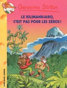 USED-Le Kilimanjaro, C'Est Pas Pour Les Zeros N48 - Geronimo Stilton by Stilton, Geronimo (Paperback)