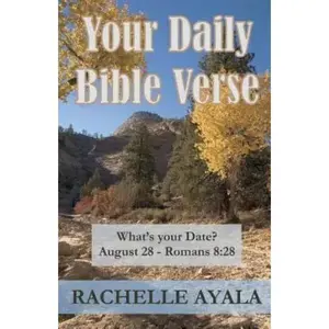 Your Daily Bible Verse: 366 Verses Correlated By Month And Day