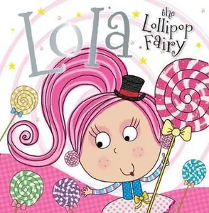 USED Book - Lola the Lollipop Fairy (Fairy Picture Books) by Tim Bugbird (Paperback) - english
