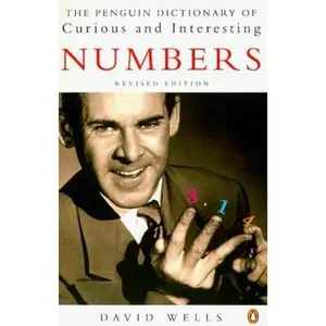 USED-The Penguin Dictionary of Curious and Interesting Numbers by David Wells (Paperback)