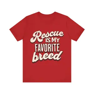 Rescue Is My Favorite Breed T-Shirt for Animal Lovers and Pet Rescue Supporters