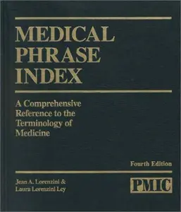 USED-Medical Phrase Index: A Comprehensive Reference to the Terminology of Medicine (ME128) by Jean A. Lorenzini (Hardcover)